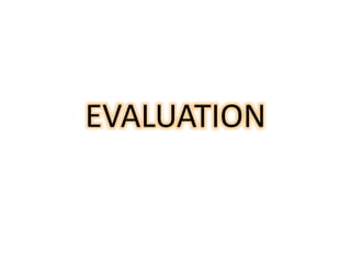 EVALUATION
 