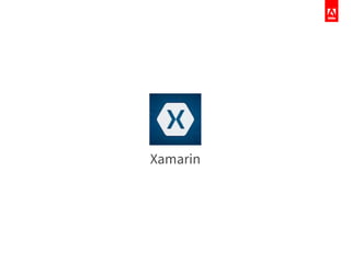 Xamarin
 
