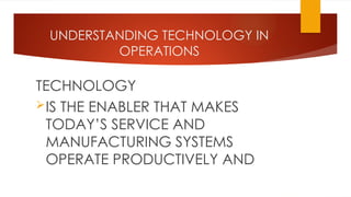 TECHNOLOGY-AND-OPERATIONS-MANAGEMENT-PPT.pptx