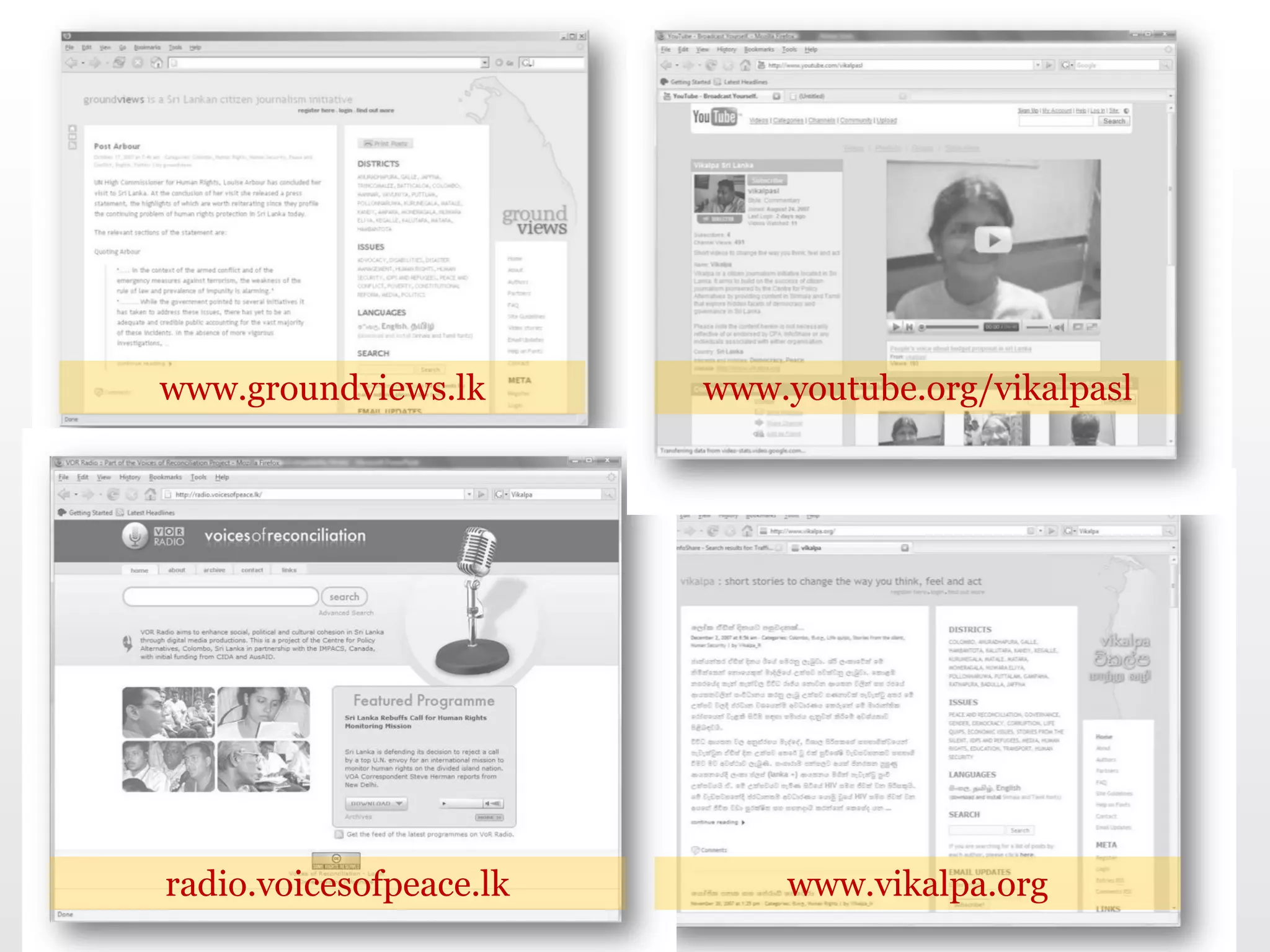 www.groundviews.lk www.youtube.org/vikalpasl radio.voicesofpeace.lk www.vikalpa.org 