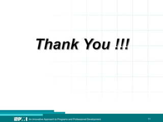 11An Innovative Approach to Programs and Professional Development
 