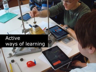 2
Active
ways of learningct