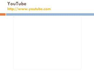 YouTube http://www.youtube.com   