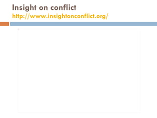 Insight on conflict http://www.insightonconflict.org/   