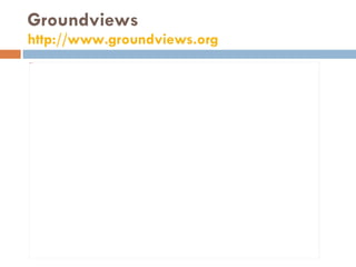Groundviews http://www.groundviews.org   