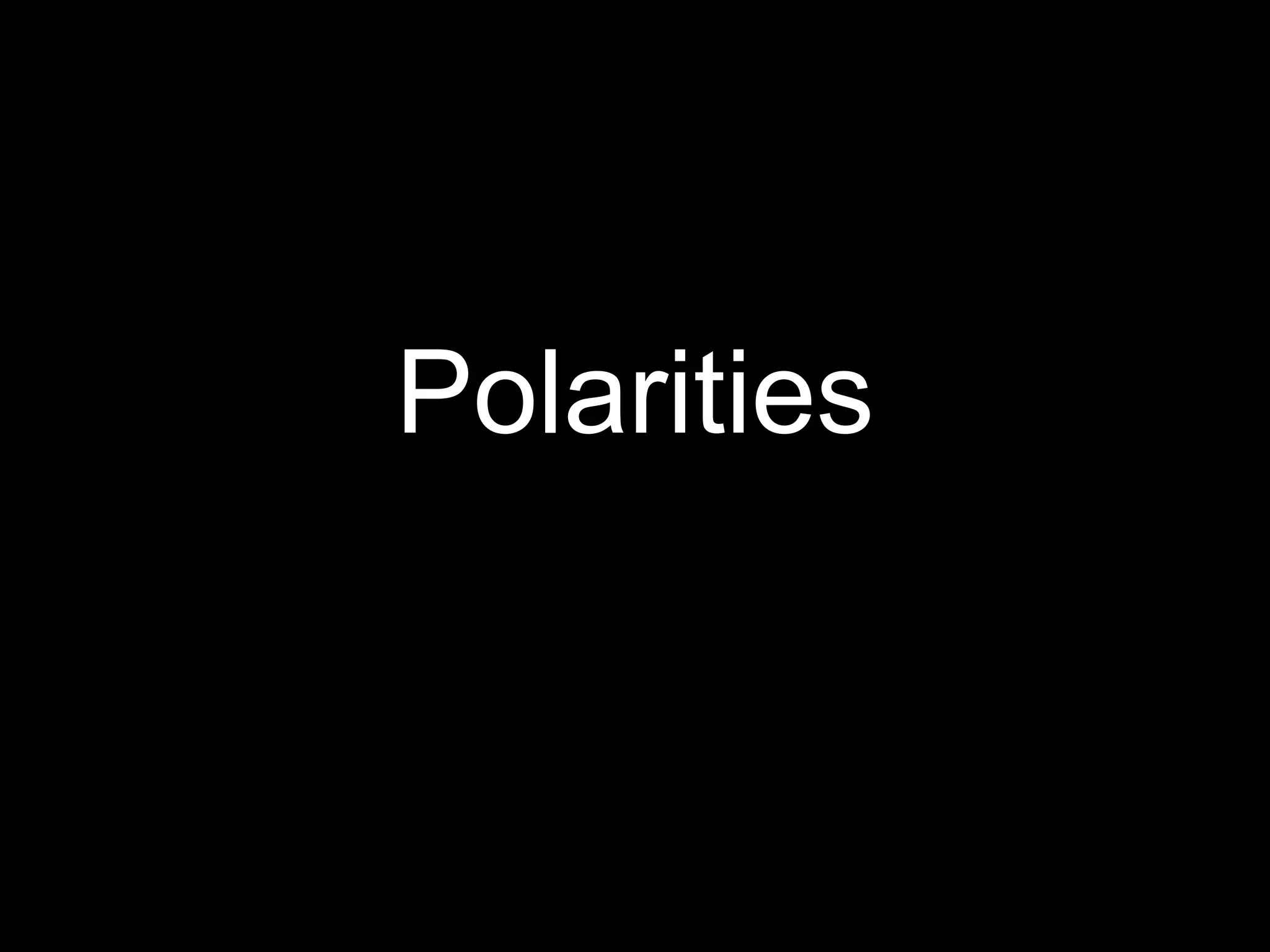 Polarities 