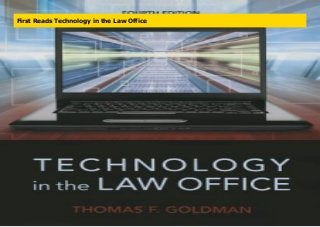 First Reads Technology in the Law Office
 