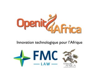 Innovation technologique pour l’Afrique
 