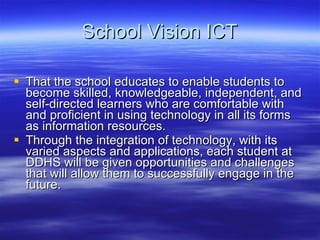 School Vision ICT ,[object Object],[object Object]