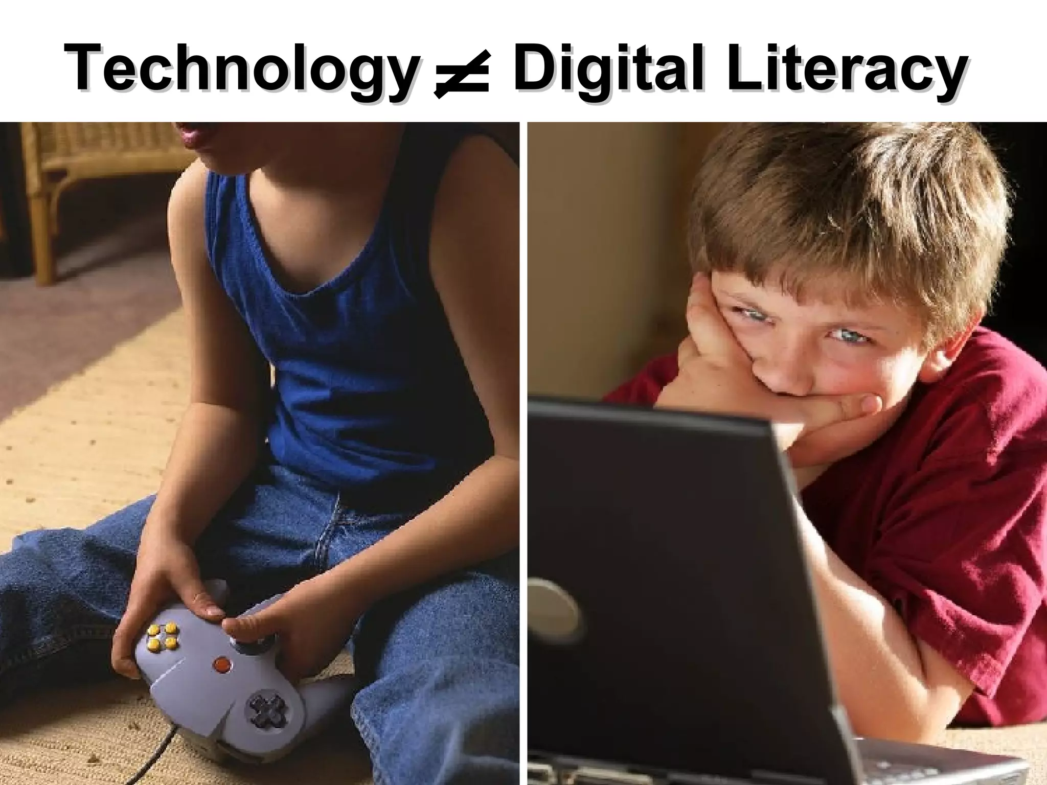 Technology  Digital Literacy 