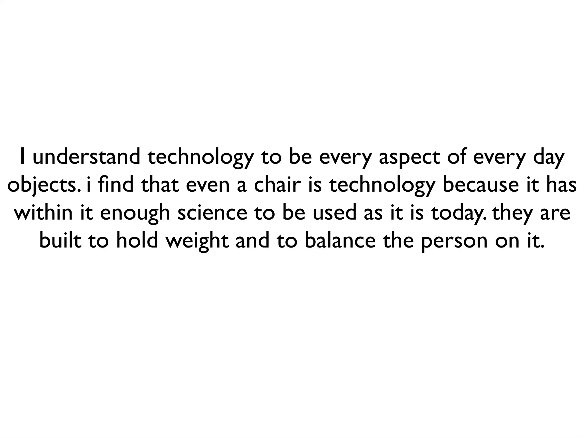 What Technology Is - by Year 10