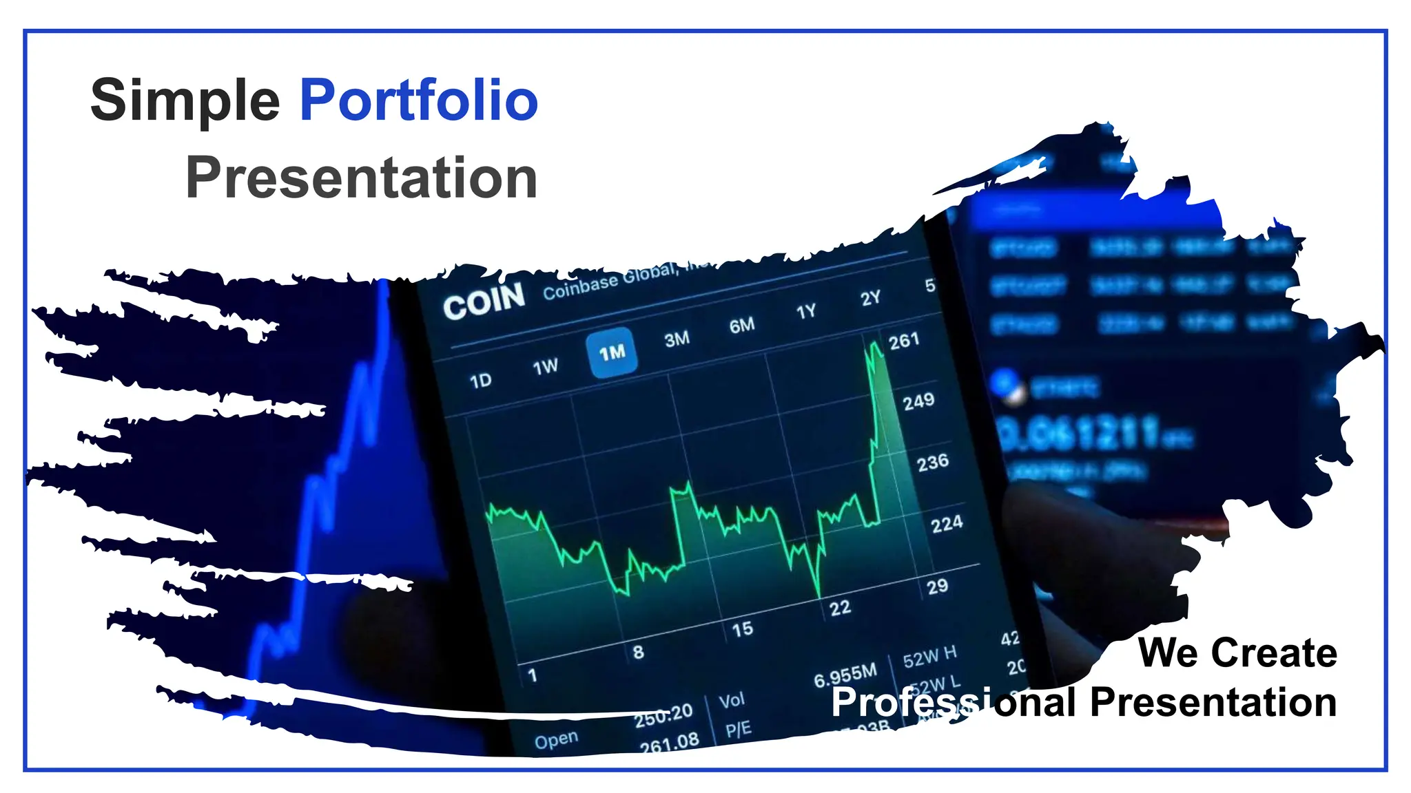 Simple Portfolio
Presentation
We Create
Professional Presentation
 