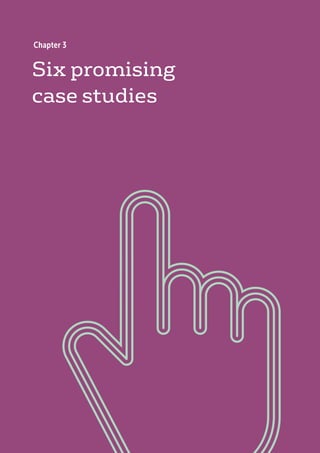 Six promising
case studies
Chapter 3
 