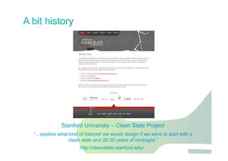 Jawdat 2012 15
Stanford University – Clean Slate Project
“…explore what kind of Internet we would design if we were to start with a
clean slate and 20-30 years of hindsight.”
http://cleanslate.stanford.edu/
 