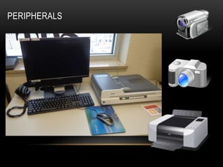 PERIPHERALS

 