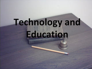 Technology and Education 