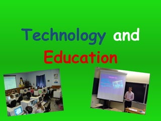 Technology   and   Education 