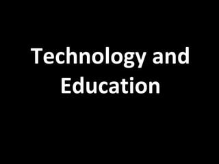 Technology and Education 