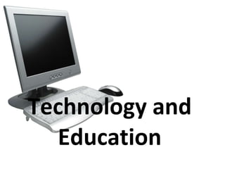 Technology and Education 