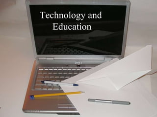 Technology and  Education 