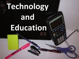 Technology  and  Education 