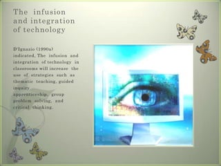 Databases  Are being utilized  as tools in supporting teaching and  learning. 