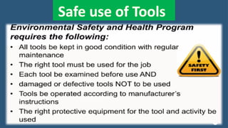 17
Safe use of Tools
 