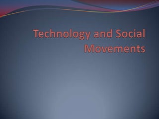 Technology and Social Movements 