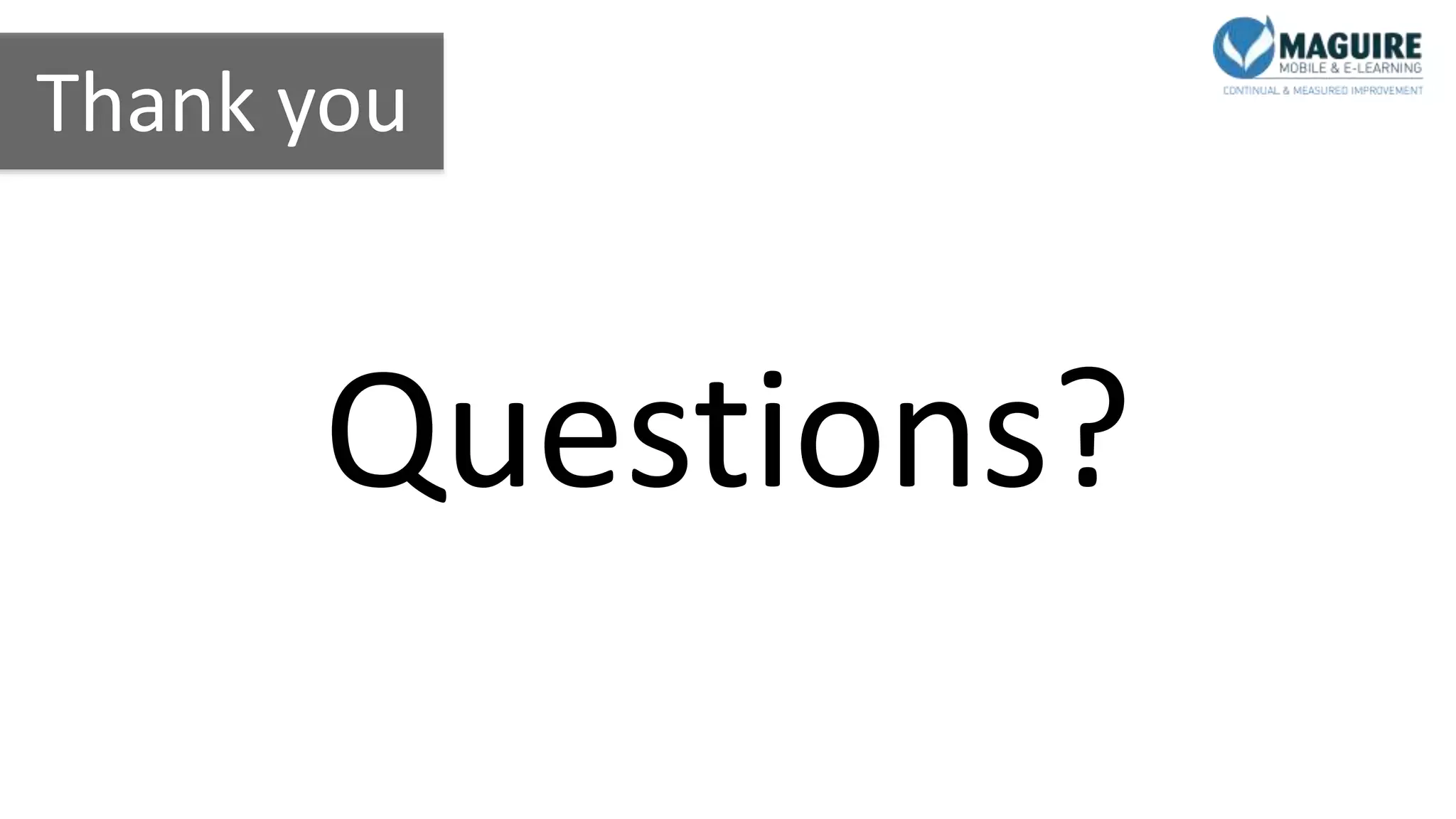 Thank you
Questions?
• Content – Apprenticeship Levy
• Blended learning
 