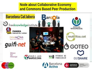 Node about Collaborative Economy
and Commons Based Peer Production