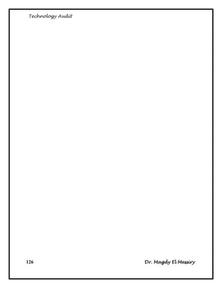 Technology Audit




126                Dr. Magdy El Messiry
 