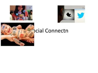 Social Connectn
 