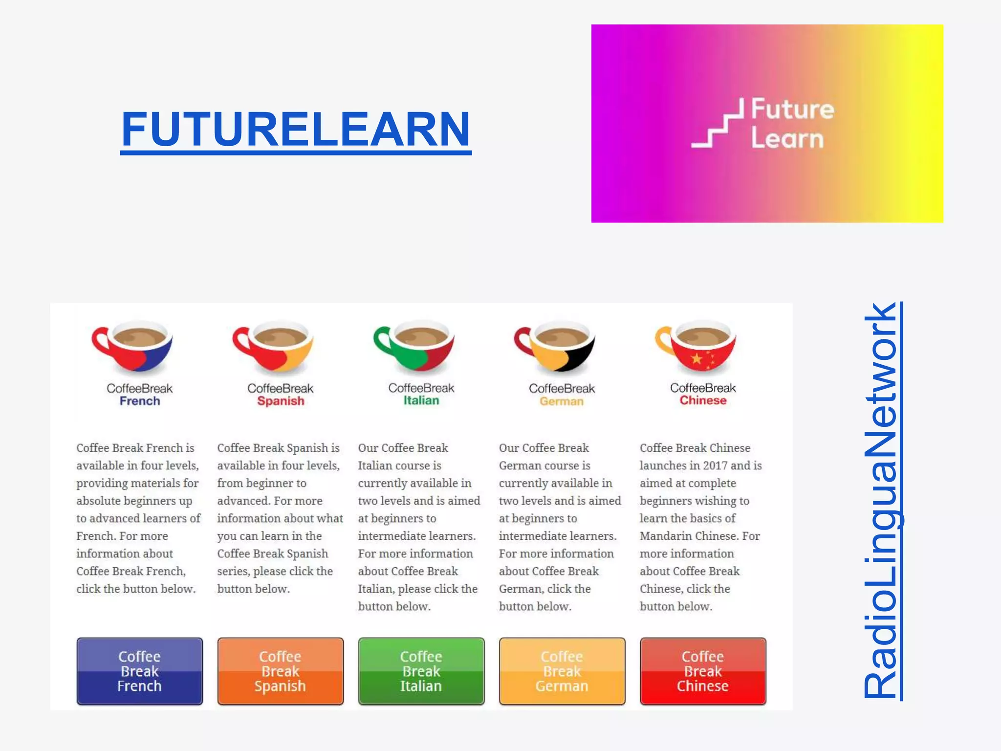 FUTURELEARN
RadioLinguaNetwork
 