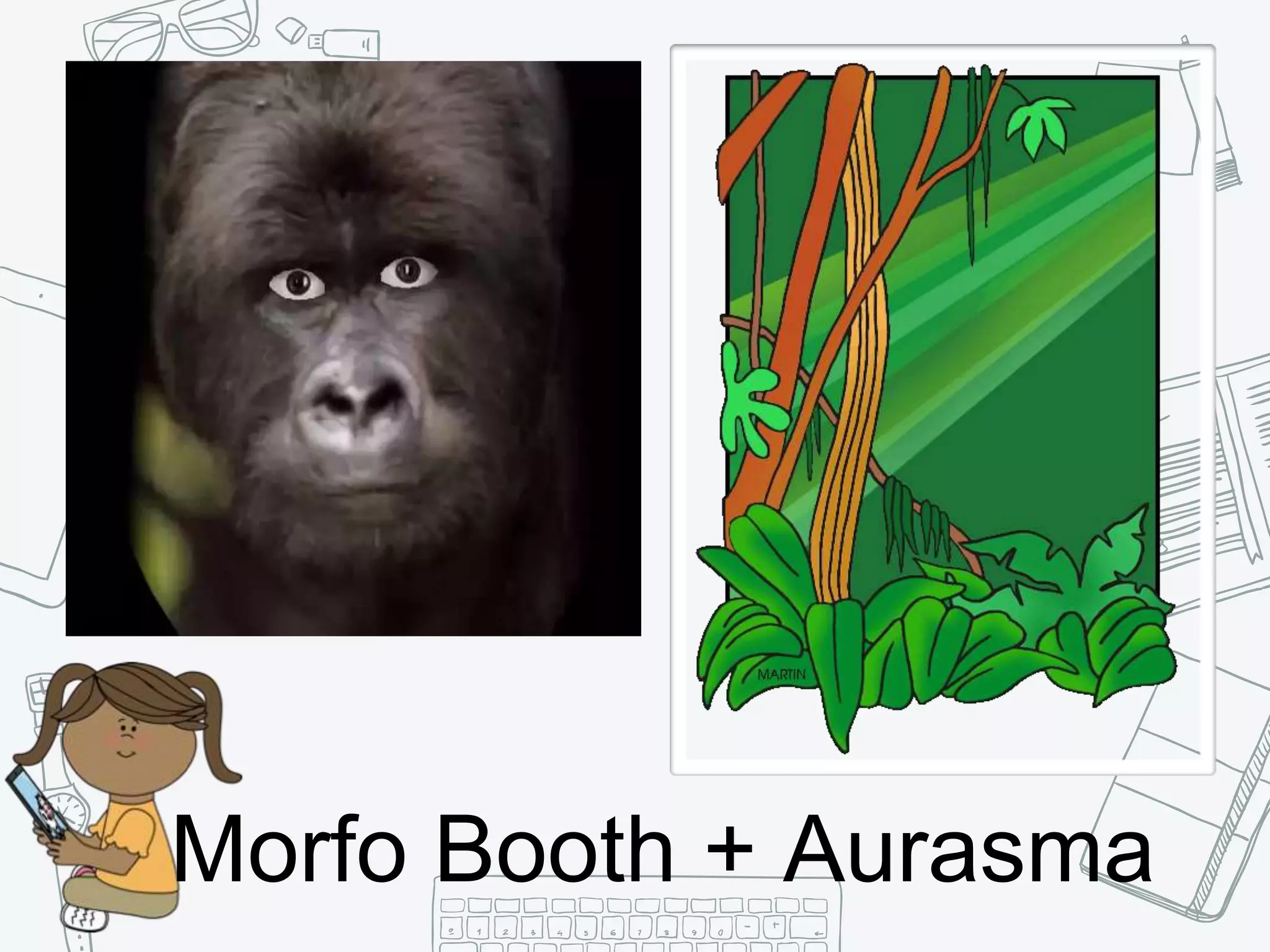 Morfo Booth + Aurasma
 