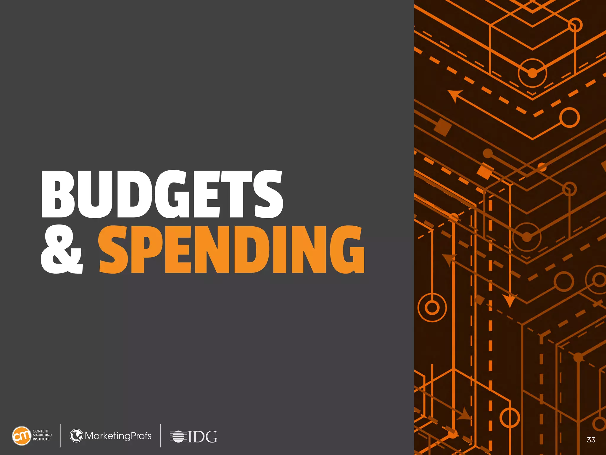 33
33
33
BUDGETS
& SPENDING
 