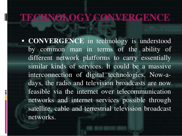 Terrestrial Digital Broadcasting Convergence And Implication - 