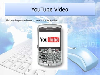 YouTube Video
Click on the picture below to view a YouTube video!
 