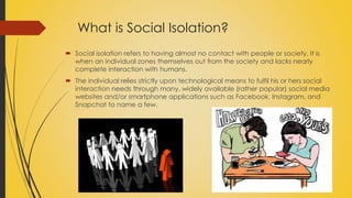 Technology creates social isolation and neurosis social impact of ...