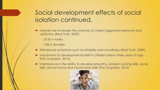 Technology creates social isolation and neurosis social impact of ...