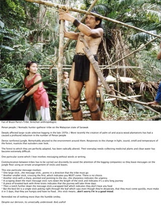 Fan of Bruce Parry's Tribe. Armchair anthropologist.

Penan people / Nomadic hunter-gatherer tribe on the Malaysian state ...