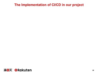 26
The Implementation of CI/CD in our project
 