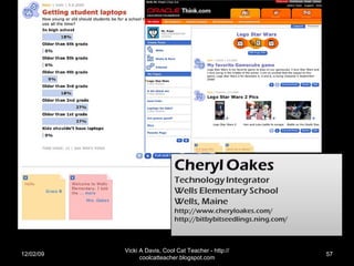 06/07/09 Vicki A Davis, Cool Cat Teacher - http://coolcatteacher.blogspot.com 