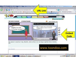 Embed Code URL Link www.toondoo.com 