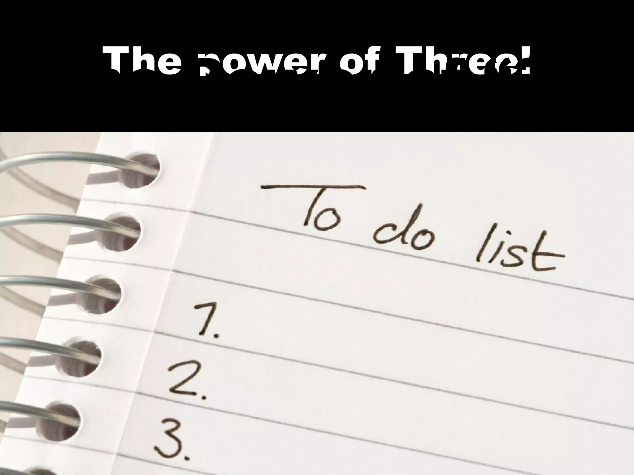 The power of Three! The Power of “3” 