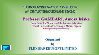 Technology & Education - A Primer for 21st century education & beyond ...