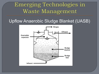 Upflow Anaerobic Sludge Blanket (UASB) 
 