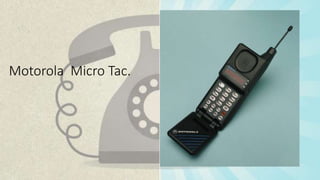 Motorola Micro Tac.
 