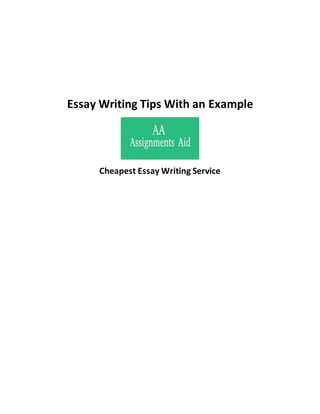 Essay Writing Tips With an Example
Cheapest Essay Writing Service
 