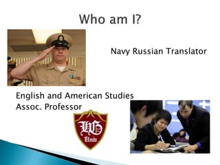 Navy Russian Translator
English and American Studies
Assoc. Professor
 