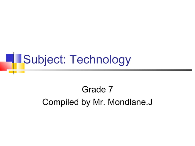 Technology grade7 | PPT